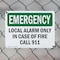 Signmission Local Alarm Only In Case Of Fire Call 911 Emergency Sign, Plastic, 14in W x 10in L, 2PK OS-2PACK-EM-P-1014-L-10398 - alternate 6